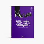 Telle Mère Telle fille ?