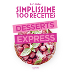 Simplissime 100 recettes - Desserts express