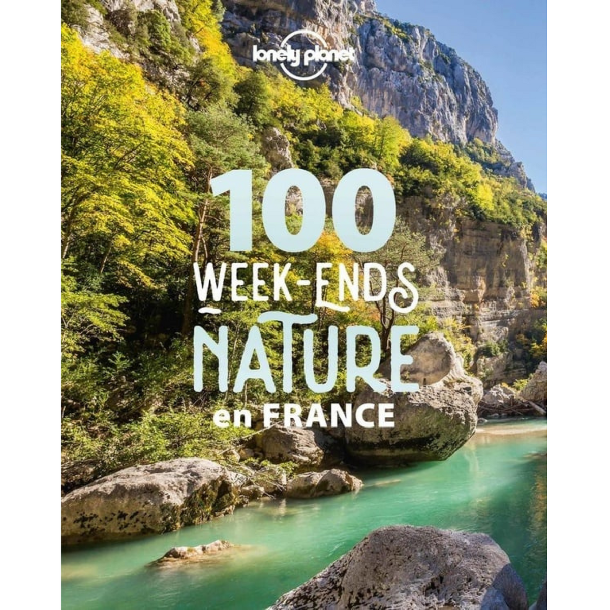 Livre - 100 week-ends nature en France