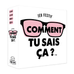 Comment tu sais ça ?