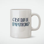 Mug - C'est qui le (Papa)tron