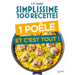 Simplissime 100 recettes - Une poêle et c'est tout